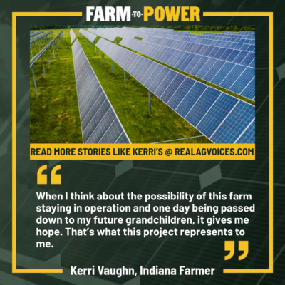 Kerri, IN A solar farm with rows of panels over grass, featuring a quote from Indiana farmer Kerri Vaughn about the hope of passing her farm to future generations, with a call to read more at realagvoices.com.